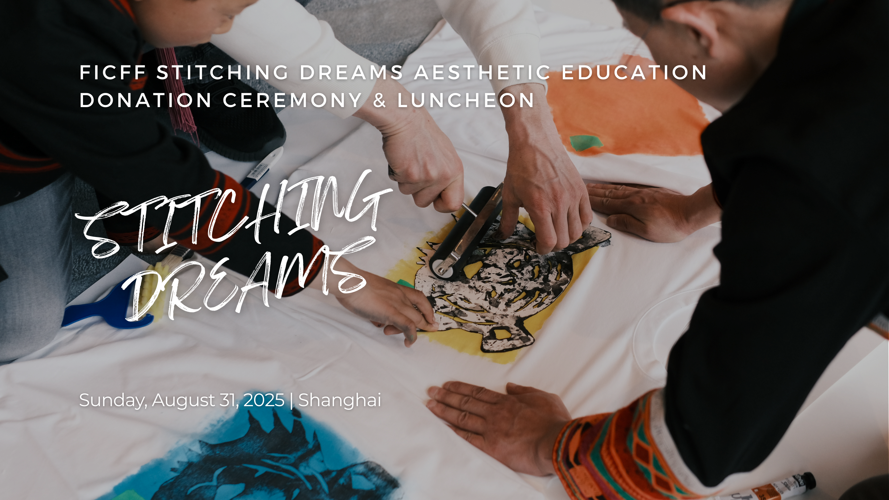 Art and Philanthropy Together- FICFF “Stitching Dreams” Donation Ceremony & Luncheon Held in Shanghai